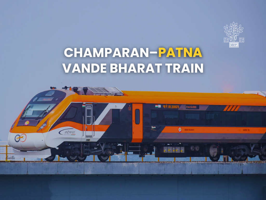 Champaran-Patna Vande Bharat Train