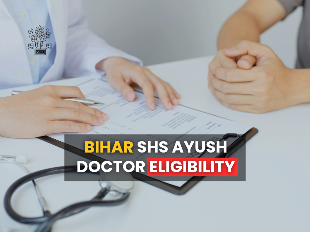 Bihar AYUSH Doctor Eligibility Criteria